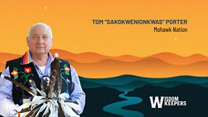 Episode banner in organge showing Tom 'Sakokwenionkwas' Porter and listing his affiliation with Mohawk Nation.