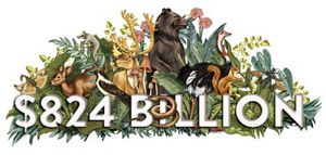 A color illustration shows animals and plants and the number is $824 Billion.