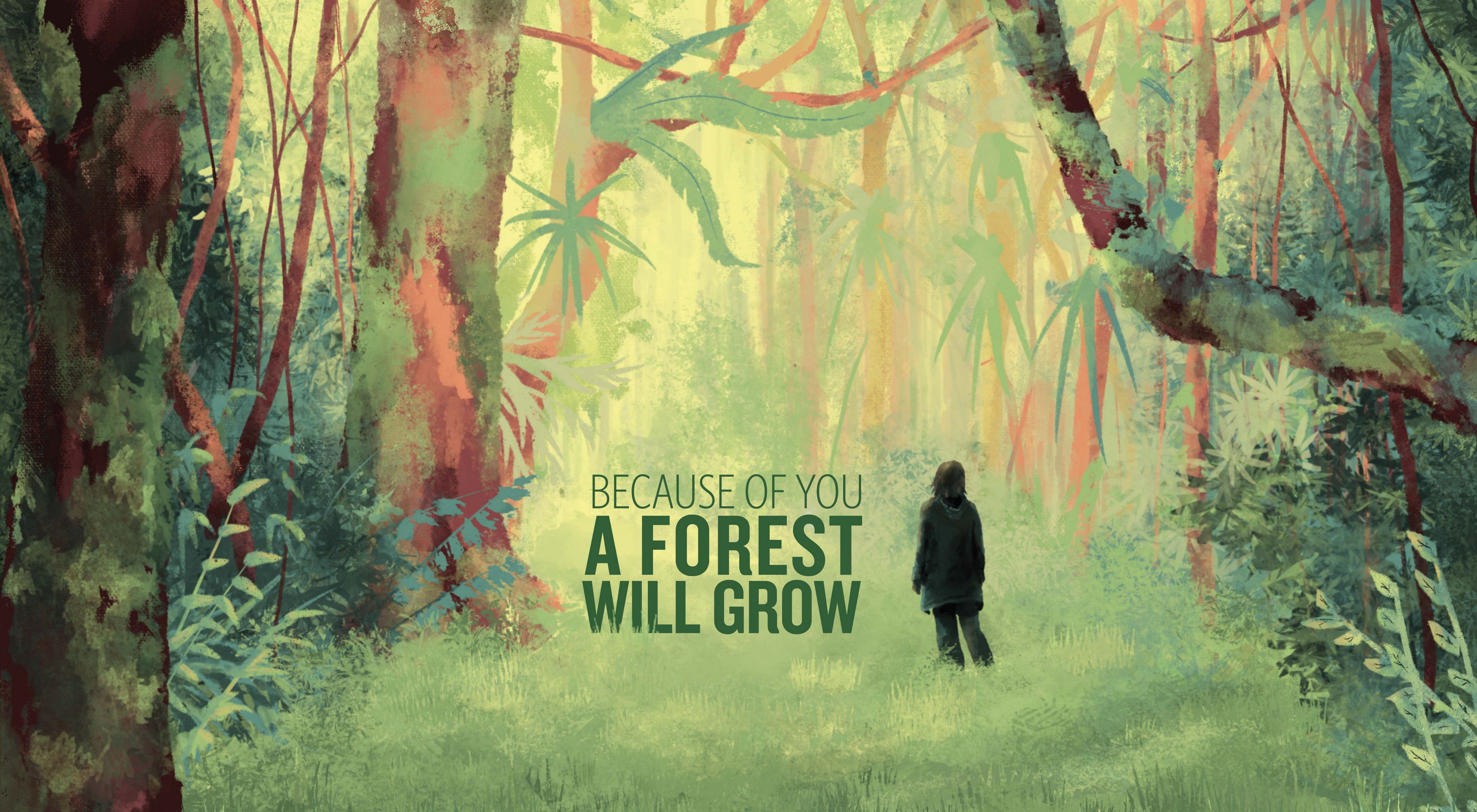 Animation of a silhouette looking into a green forest with the text "because of you a forest will grow" in the middle.