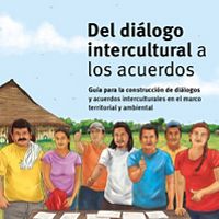 Guía para la construcción de diálogos y acuerdos interculturales en el marco territorial y ambiental