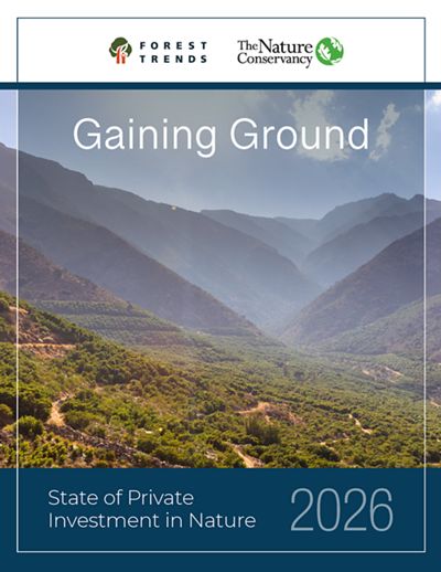 Portada del informe "Gaining Ground: State of Private Investment in Nature 2026".