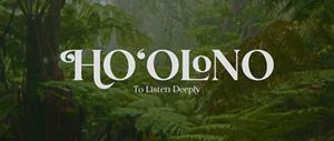 An advertisement for an event says "Ho‘olono."