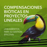 Guía de implementación de las compensaciones para proyectos de infraestructura lineal, sujetos a licenciamiento ambiental.